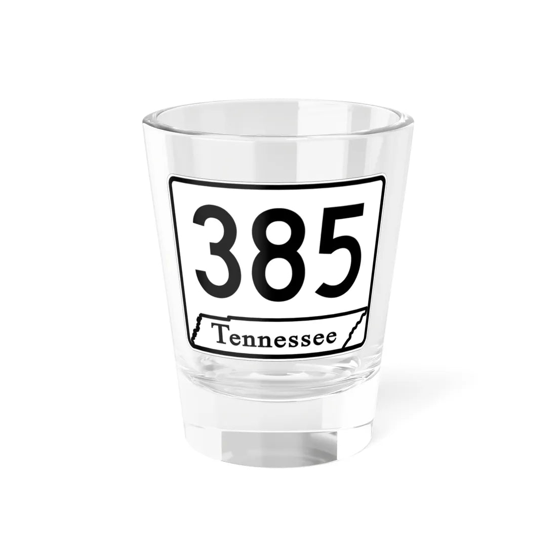 Tennessee 385 (Tennessee) (Road Sign) Shot Glass 1.5oz 1.5oz - Go Mug Yourself