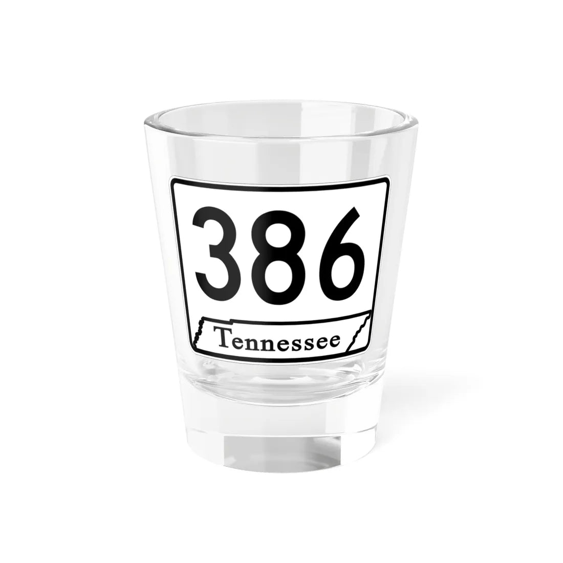 Tennessee 386 (Tennessee) (Road Sign) Shot Glass 1.5oz 1.5oz - Go Mug Yourself