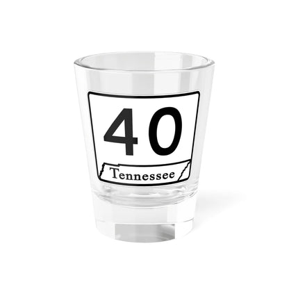 Tennessee 40 (Tennessee) (Road Sign) Shot Glass 1.5oz 1.5oz - Go Mug Yourself