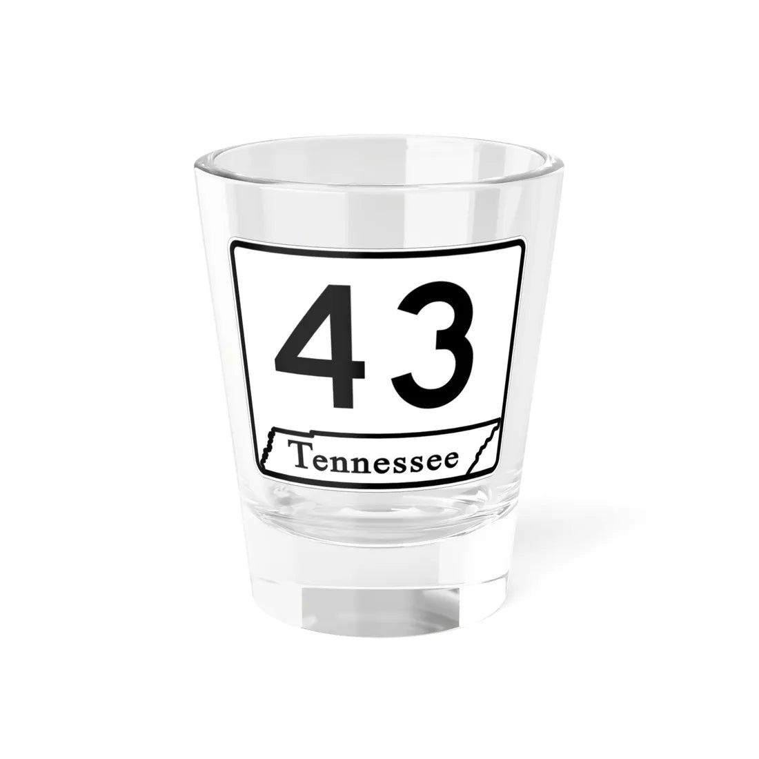Tennessee 43 (Tennessee) (Road Sign) Shot Glass 1.5oz 1.5oz - Go Mug Yourself