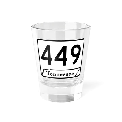 Tennessee 449 (Tennessee) (Road Sign) Shot Glass 1.5oz 1.5oz - Go Mug Yourself