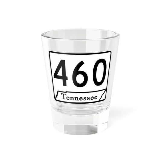 Tennessee 460 (Tennessee) (Road Sign) Shot Glass 1.5oz 1.5oz - Go Mug Yourself