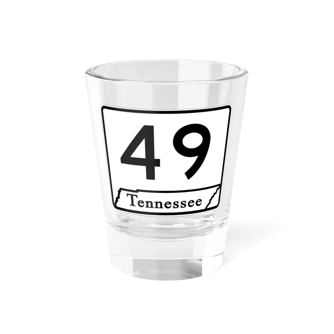 Tennessee 49 (Tennessee) (Road Sign) Shot Glass 1.5oz 1.5oz - Go Mug Yourself