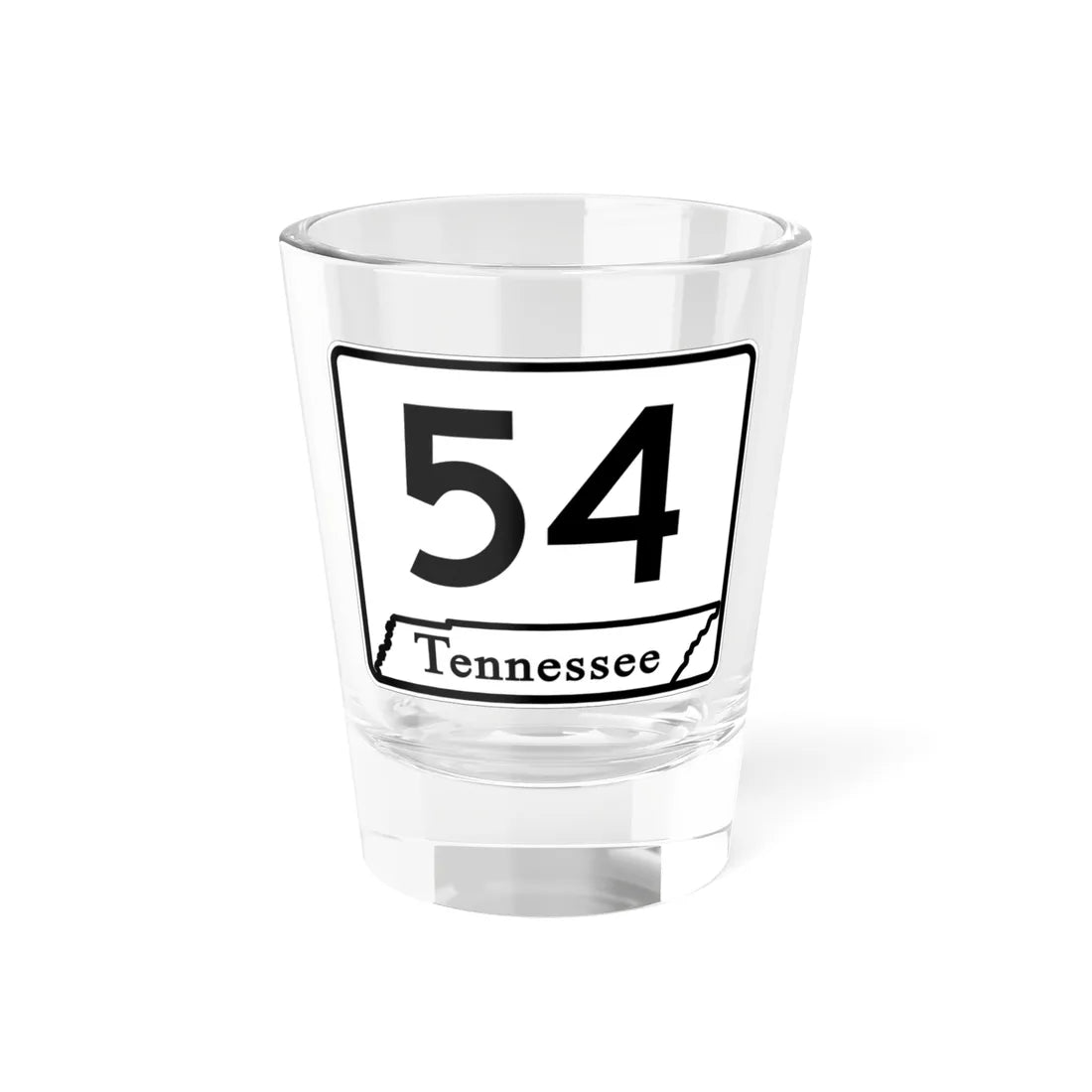 Tennessee 54 (Tennessee) (Road Sign) Shot Glass 1.5oz 1.5oz - Go Mug Yourself