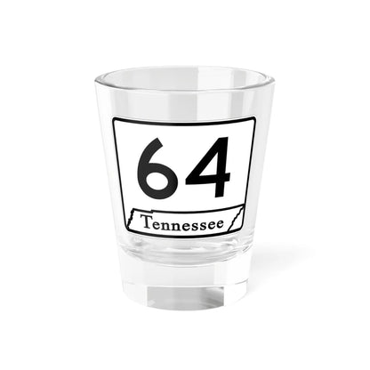 Tennessee 64 (Tennessee) (Road Sign) Shot Glass 1.5oz 1.5oz - Go Mug Yourself