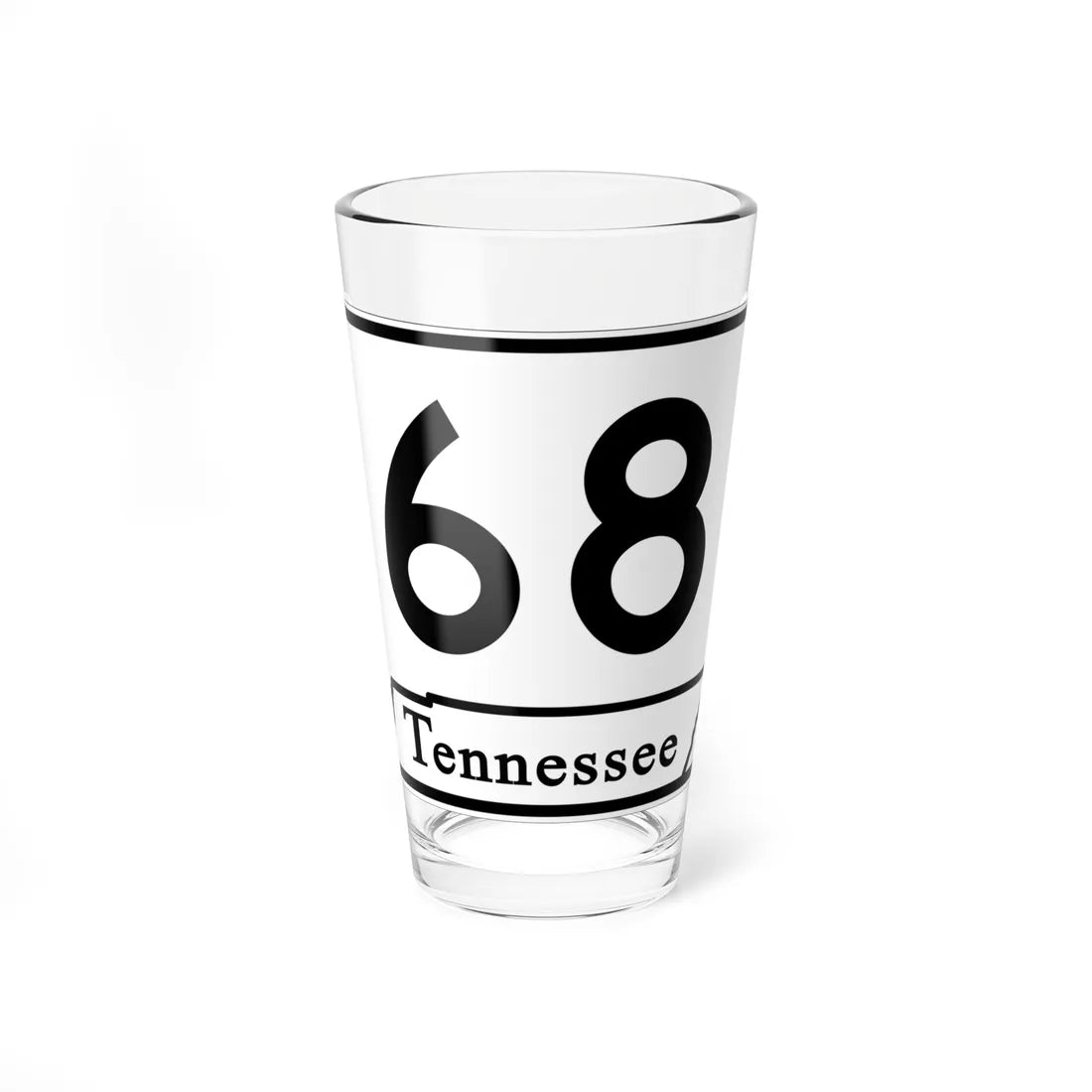 Tennessee 68 (Tennessee) (Road Sign) Pint Glass 16oz - Go Mug Yourself