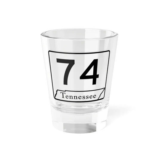 Tennessee 74 (Tennessee) (Road Sign) Shot Glass 1.5oz 1.5oz - Go Mug Yourself