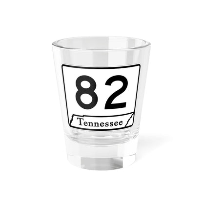 Tennessee 82 (Tennessee) (Road Sign) Shot Glass 1.5oz 1.5oz - Go Mug Yourself