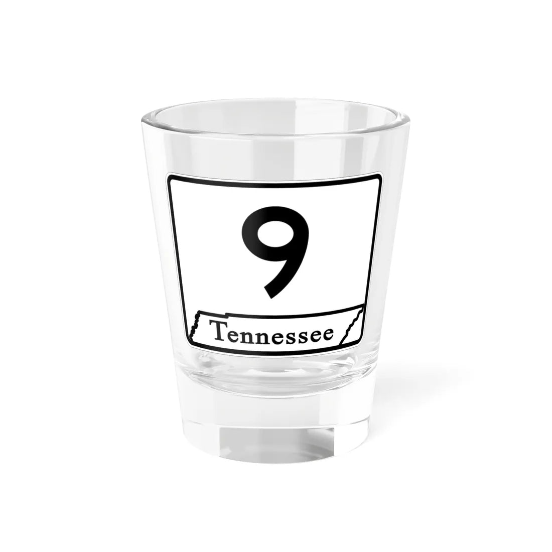 Tennessee 9 (Tennessee) (Road Sign) Shot Glass 1.5oz 1.5oz - Go Mug Yourself