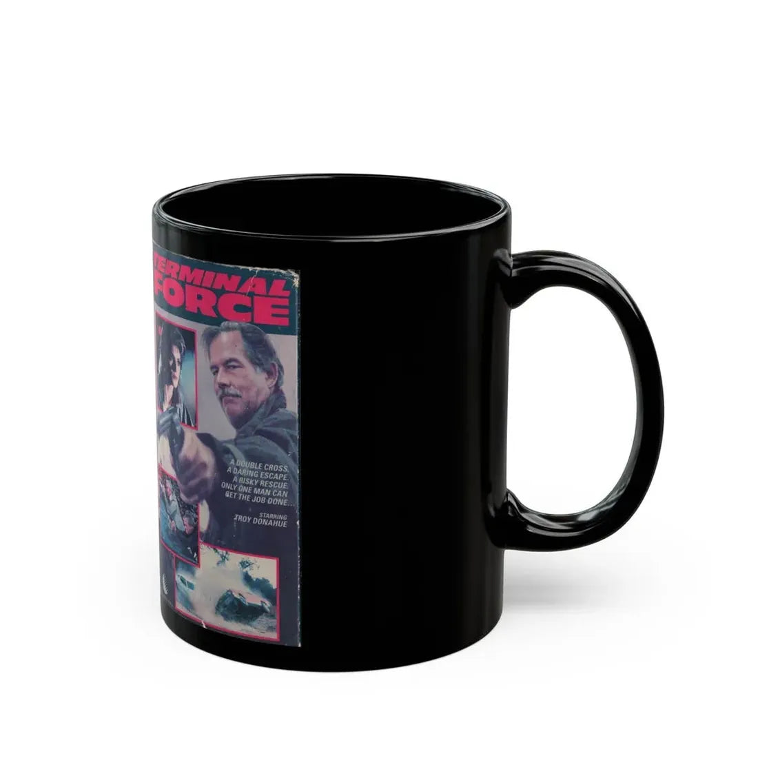 TERMINAL FORCE (VHS COVER) - Black Coffee Mug - Go Mug Yourself