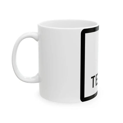 Texas 1 (Texas) (Road Sign) White Coffee Mug - Go Mug Yourself