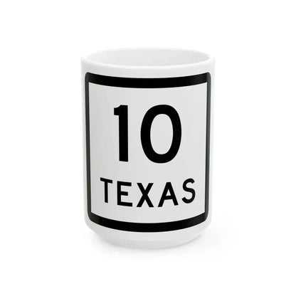 Texas 10 (Texas) (Road Sign) White Coffee Mug 15oz - Go Mug Yourself