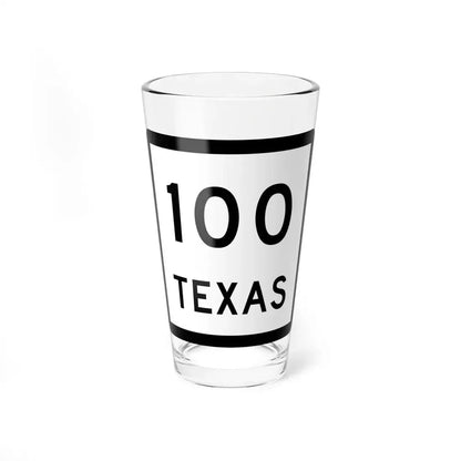 Texas 100 (Texas) (Road Sign) Pint Glss 16oz 16oz - Go Mug Yourself