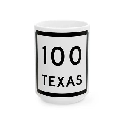 Texas 100 (Texas) (Road Sign) White Coffee Mug 15oz - Go Mug Yourself