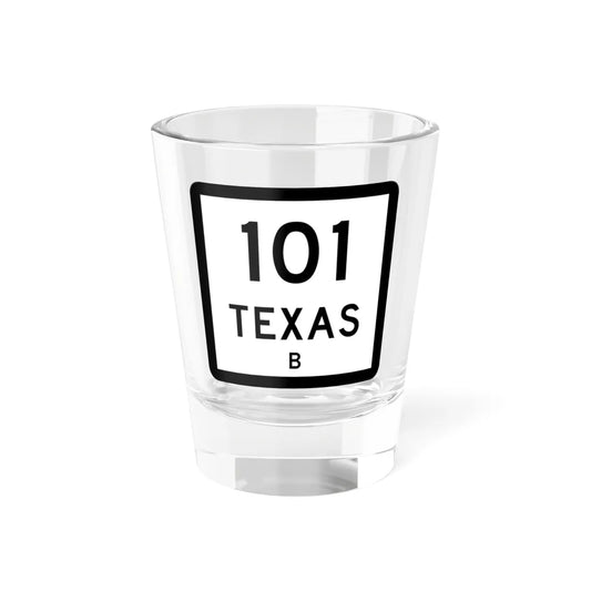 Texas 101-B (Texas) (Road Sign) Shot Glass 1.5oz 1.5oz - Go Mug Yourself