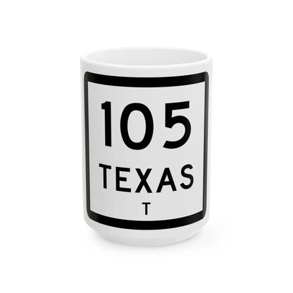 Texas 105-T (Texas) (Road Sign) White Coffee Mug 15oz - Go Mug Yourself