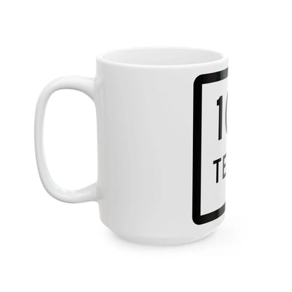 Texas 105-T (Texas) (Road Sign) White Coffee Mug - Go Mug Yourself