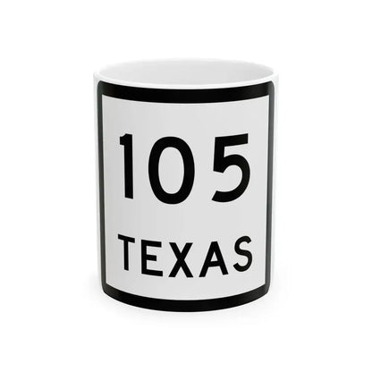 Texas 105 (Texas) (Road Sign) White Coffee Mug 11oz - Go Mug Yourself