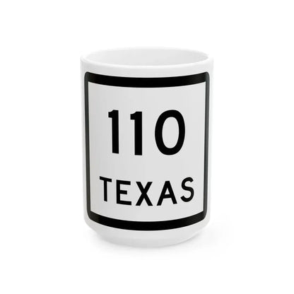 Texas 110 (Texas) (Road Sign) White Coffee Mug 15oz - Go Mug Yourself