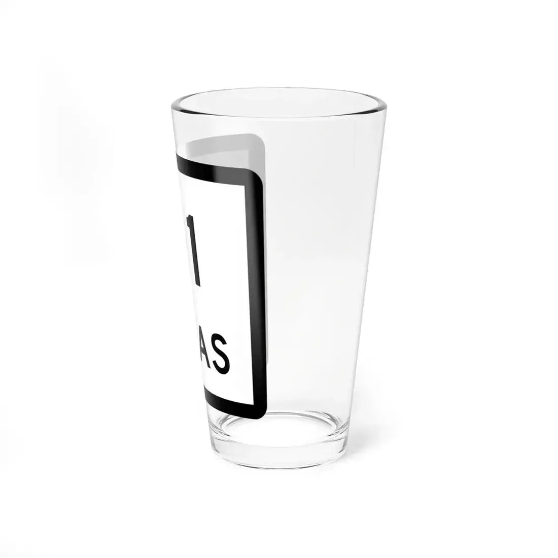 Texas 111 (Texas) (Road Sign) Pint Glss 16oz - Go Mug Yourself