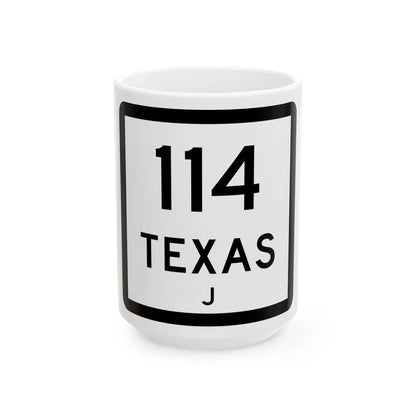 Texas 114-J (Texas) (Road Sign) White Coffee Mug 15oz - Go Mug Yourself