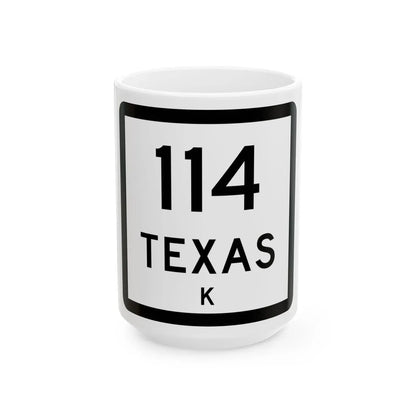 Texas 114-K (Texas) (Road Sign) White Coffee Mug 15oz - Go Mug Yourself