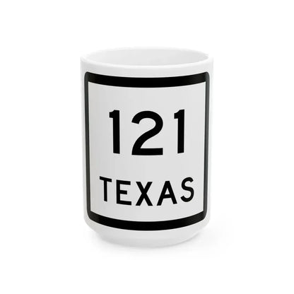 Texas 121 (Texas) (Road Sign) White Coffee Mug 15oz - Go Mug Yourself