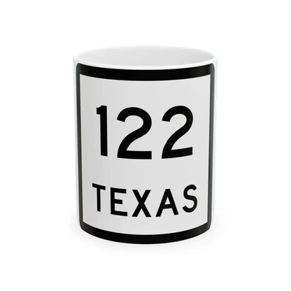 Texas 122 (Texas) (Road Sign) White Coffee Mug 11oz - Go Mug Yourself
