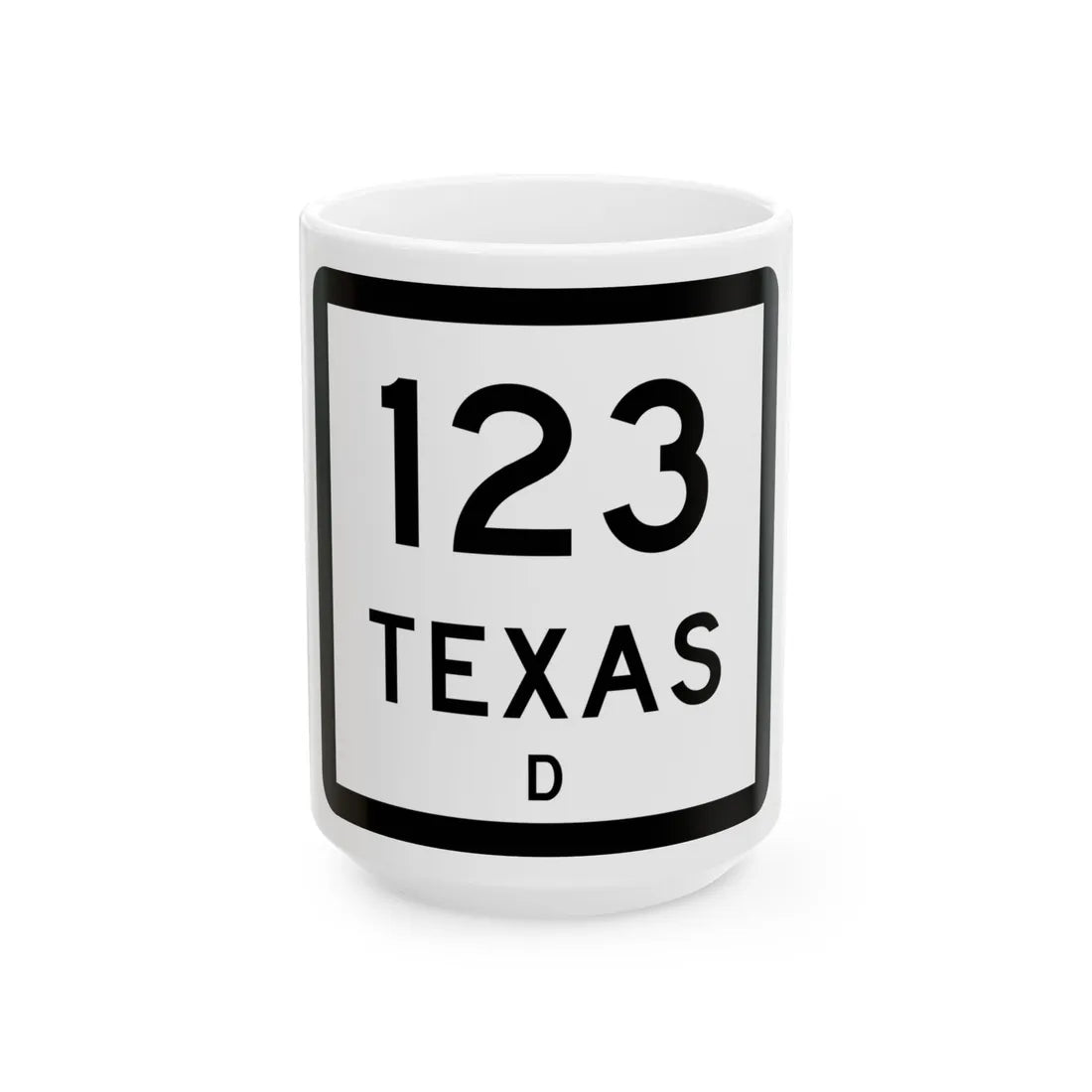 Texas 123-D (Texas) (Road Sign) White Coffee Mug 15oz - Go Mug Yourself