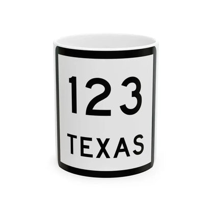 Texas 123 (Texas) (Road Sign) White Coffee Mug 11oz - Go Mug Yourself