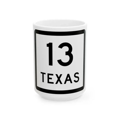 Texas 13 (Texas) (Road Sign) White Coffee Mug 15oz - Go Mug Yourself