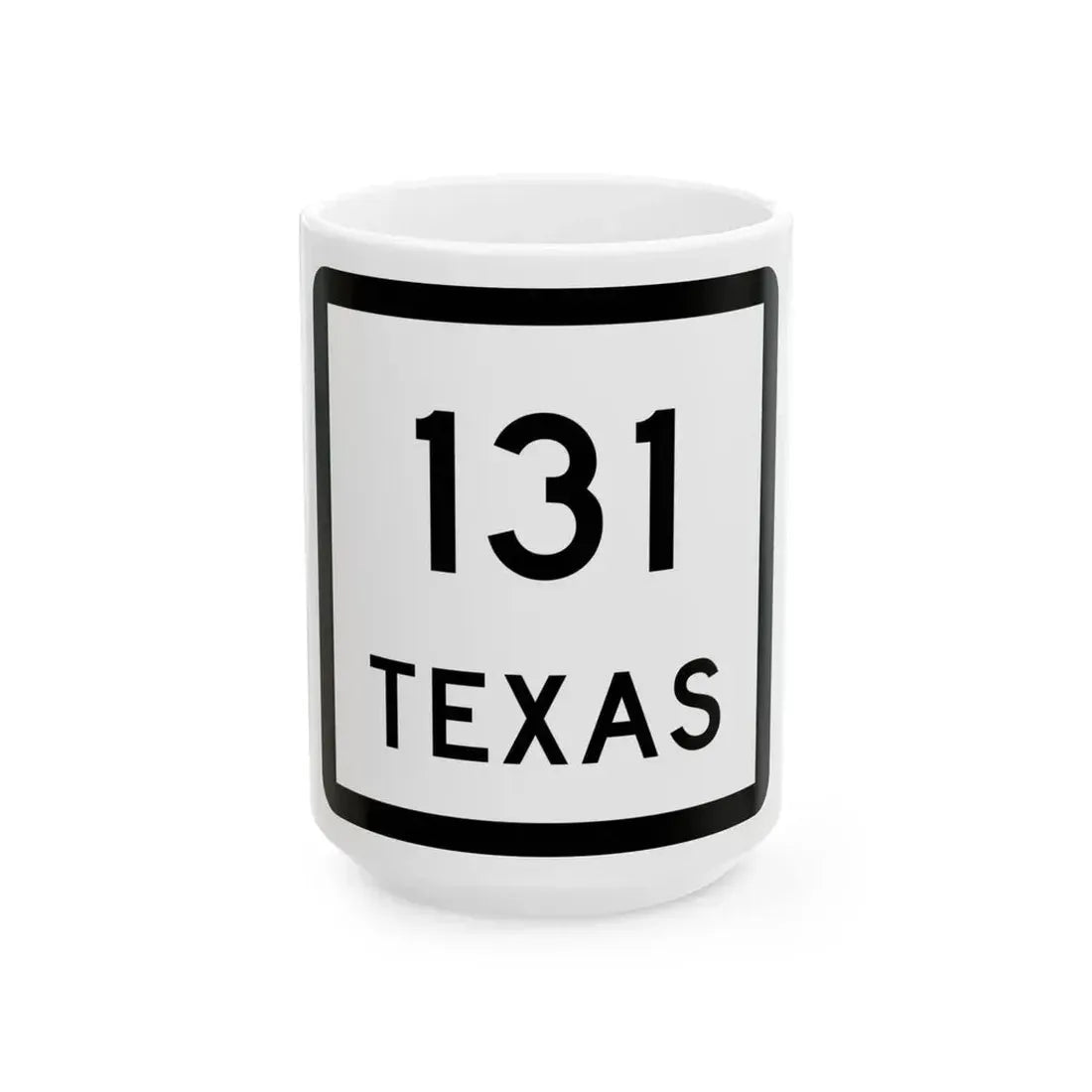 Texas 131 (Texas) (Road Sign) White Coffee Mug 15oz - Go Mug Yourself