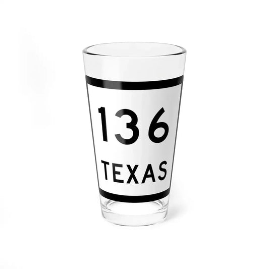 Texas 136 (Texas) (Road Sign) Pint Glass 16oz 16oz - Go Mug Yourself