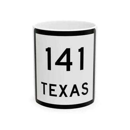 Texas 141 (Texas) (Road Sign) White Coffee Mug 11oz - Go Mug Yourself