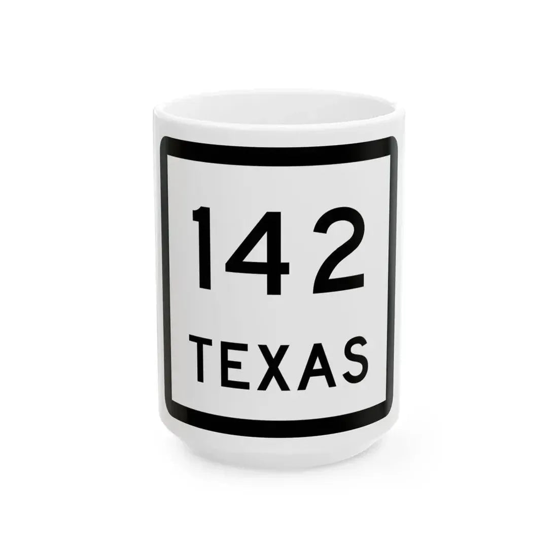 Texas 142 (Texas) (Road Sign) White Coffee Mug 15oz - Go Mug Yourself