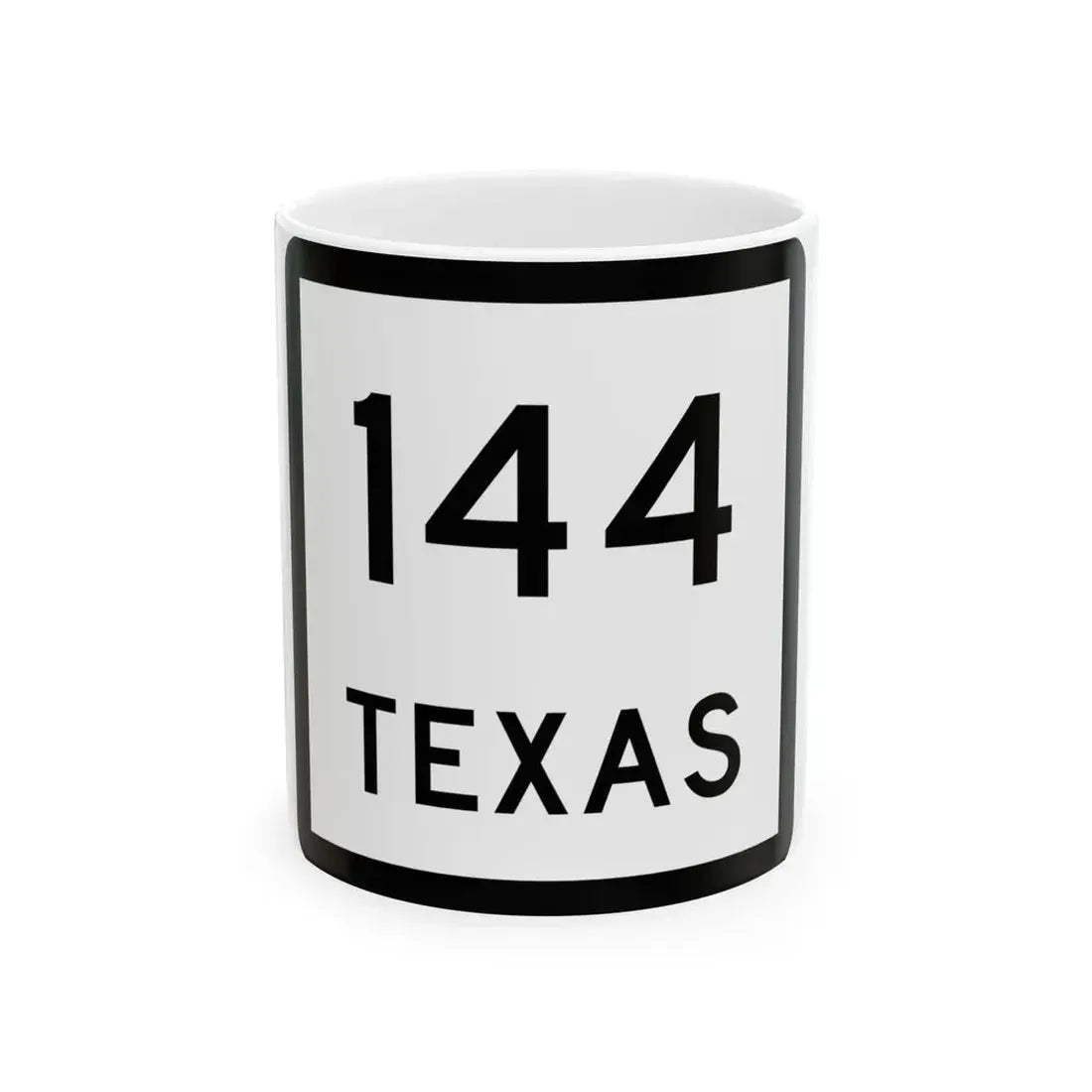 Texas 144 (Texas) (Road Sign) White Coffee Mug 11oz - Go Mug Yourself