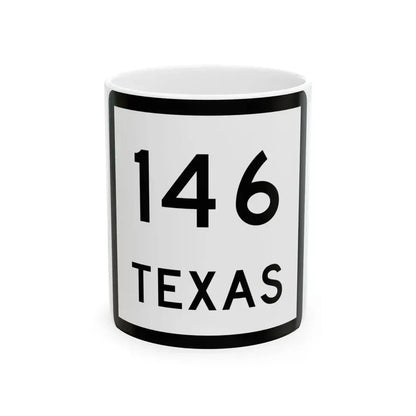 Texas 146 (Texas) (Road Sign) White Coffee Mug 11oz - Go Mug Yourself
