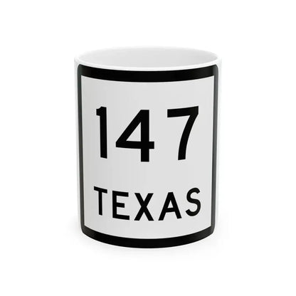 Texas 147 (Texas) (Road Sign) White Coffee Mug 11oz - Go Mug Yourself