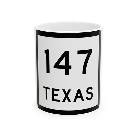 Texas 147 (Texas) (Road Sign) White Coffee Mug 11oz - Go Mug Yourself