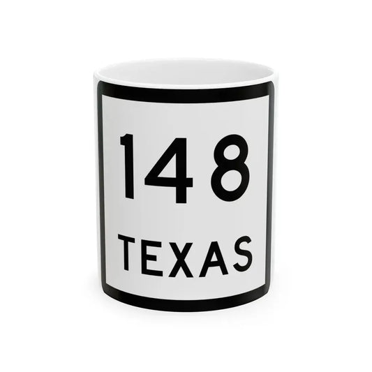 Texas 148 (Texas) (Road Sign) White Coffee Mug 11oz - Go Mug Yourself