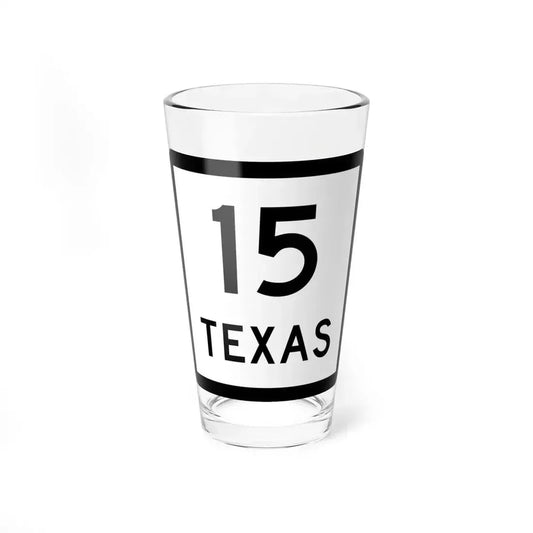 Texas 15 (Texas) (Road Sign) Pint Glass 16oz 16oz - Go Mug Yourself