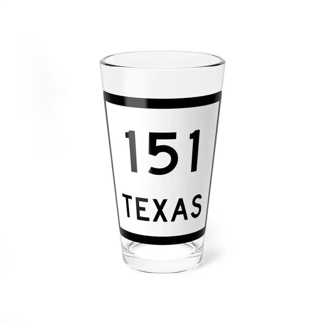 Texas 151 (Texas) (Road Sign) Pint Glss 16oz 16oz - Go Mug Yourself
