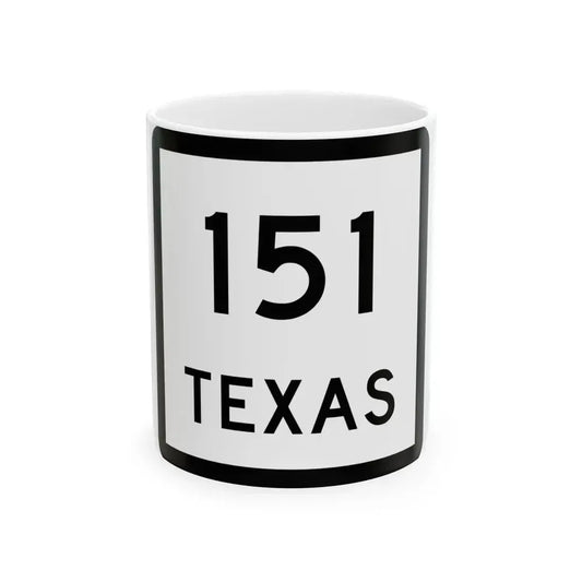 Texas 151 (Texas) (Road Sign) White Coffee Mug 11oz - Go Mug Yourself