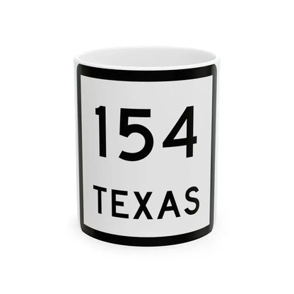 Texas 154 (Texas) (Road Sign) White Coffee Mug 11oz - Go Mug Yourself