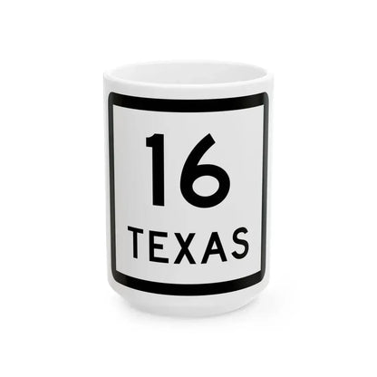 Texas 16 (Texas) (Road Sign) White Coffee Mug 15oz - Go Mug Yourself