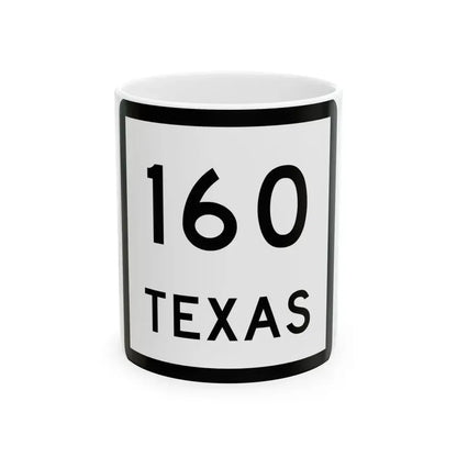 Texas 160 (Texas) (Road Sign) White Coffee Mug 11oz - Go Mug Yourself