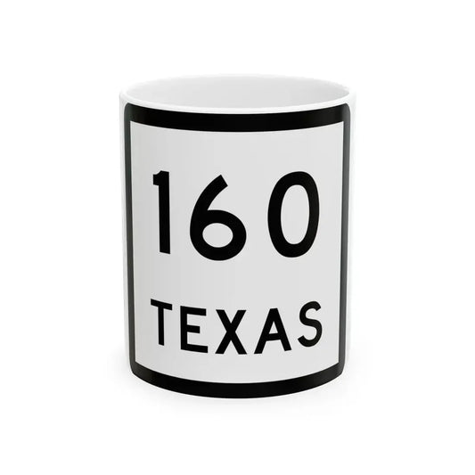 Texas 160 (Texas) (Road Sign) White Coffee Mug 11oz - Go Mug Yourself