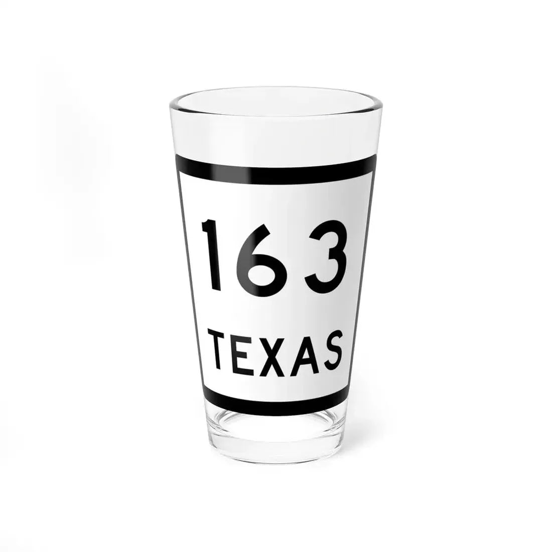 Texas 163 (Texas) (Road Sign) Pint Glss 16oz 16oz - Go Mug Yourself