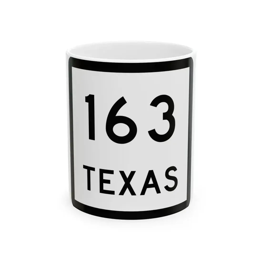 Texas 163 (Texas) (Road Sign) White Coffee Mug 11oz - Go Mug Yourself