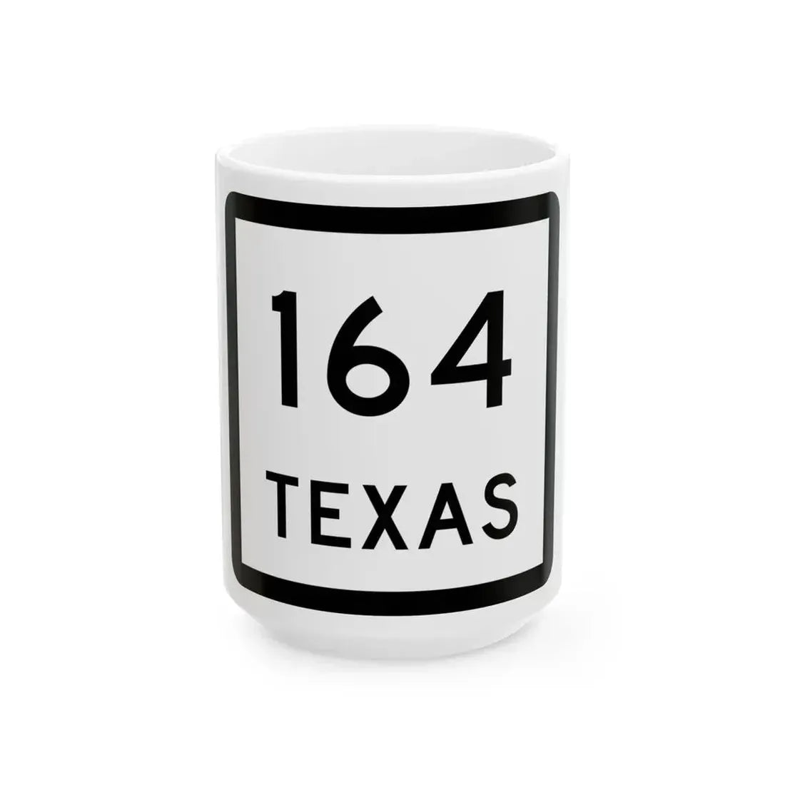 Texas 164 (Texas) (Road Sign) White Coffee Mug 15oz - Go Mug Yourself
